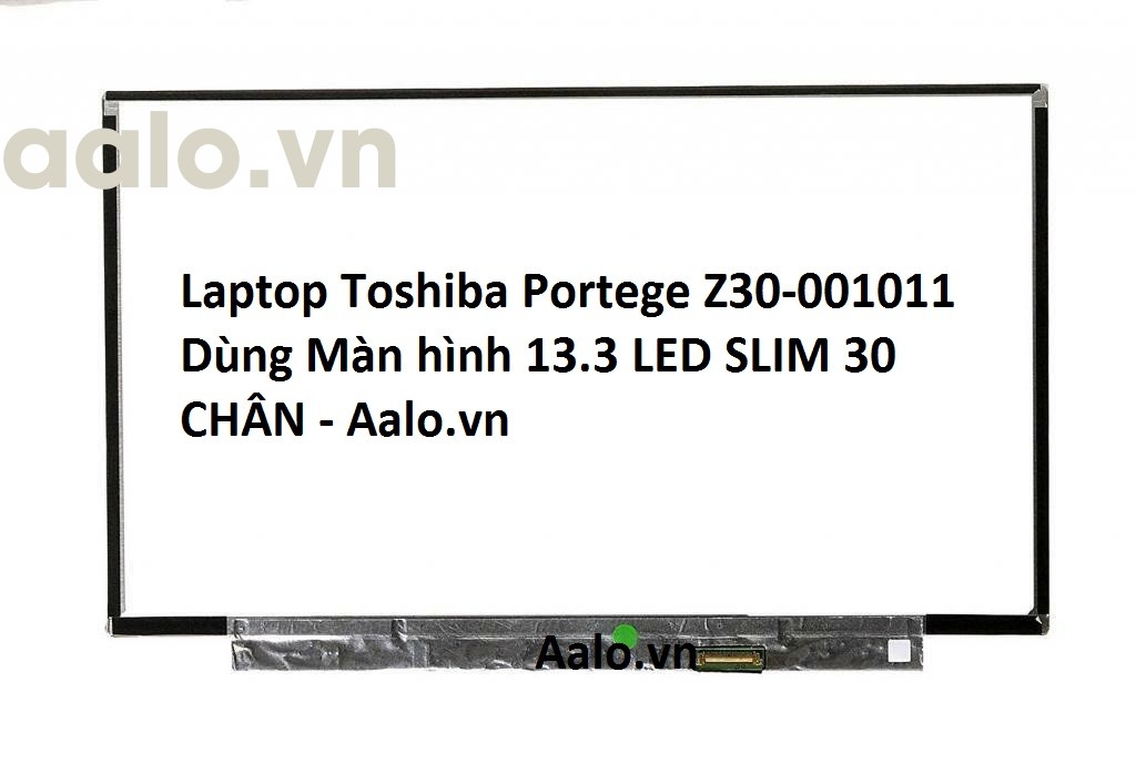 Màn hình Laptop Toshiba Portege Z30-001011